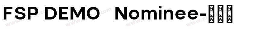 FSP DEMO   Nominee字体转换
